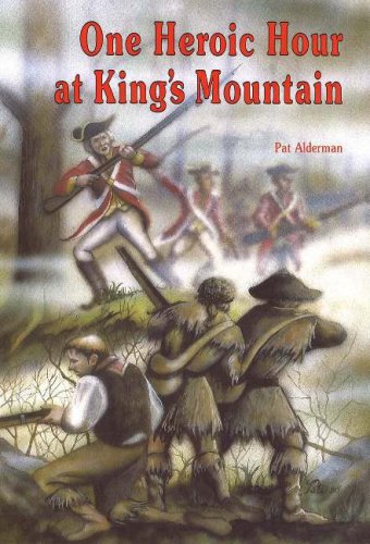 One Heroic Hour at Kings Mountain