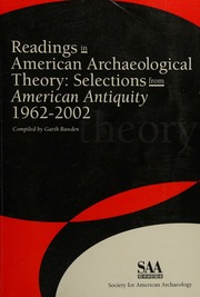 Readings In American Archaeological Theory: Selections From American Antiquity 1962-2002