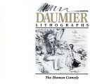 Daumier Lithographs the Human Comedy
