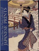 The Edward Burr Van Vleck Collection of Japanese Prints Chazen Museum of Art Catalogs