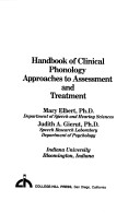 Handbook Of Clinical Phonology: Approaches To Assessment And Treatment