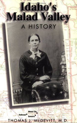 Idaho'S Malad Valley: A History