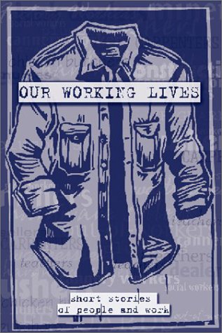 Our Working Lives