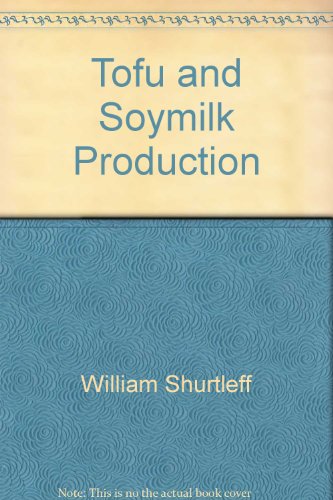 Tofu and Soymilk Production