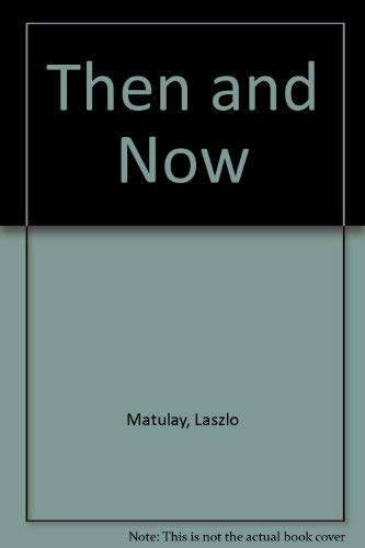 Then and Now
