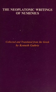 The Neoplatonic Writings of Numenius