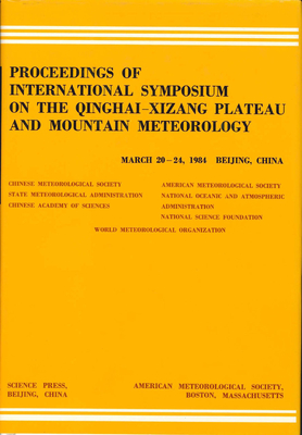 Proceedings Of International Symposium Of The Qinghai-Xizang Plateau & Mountain Meteorology, March 20-24, 1984, Beijing, China