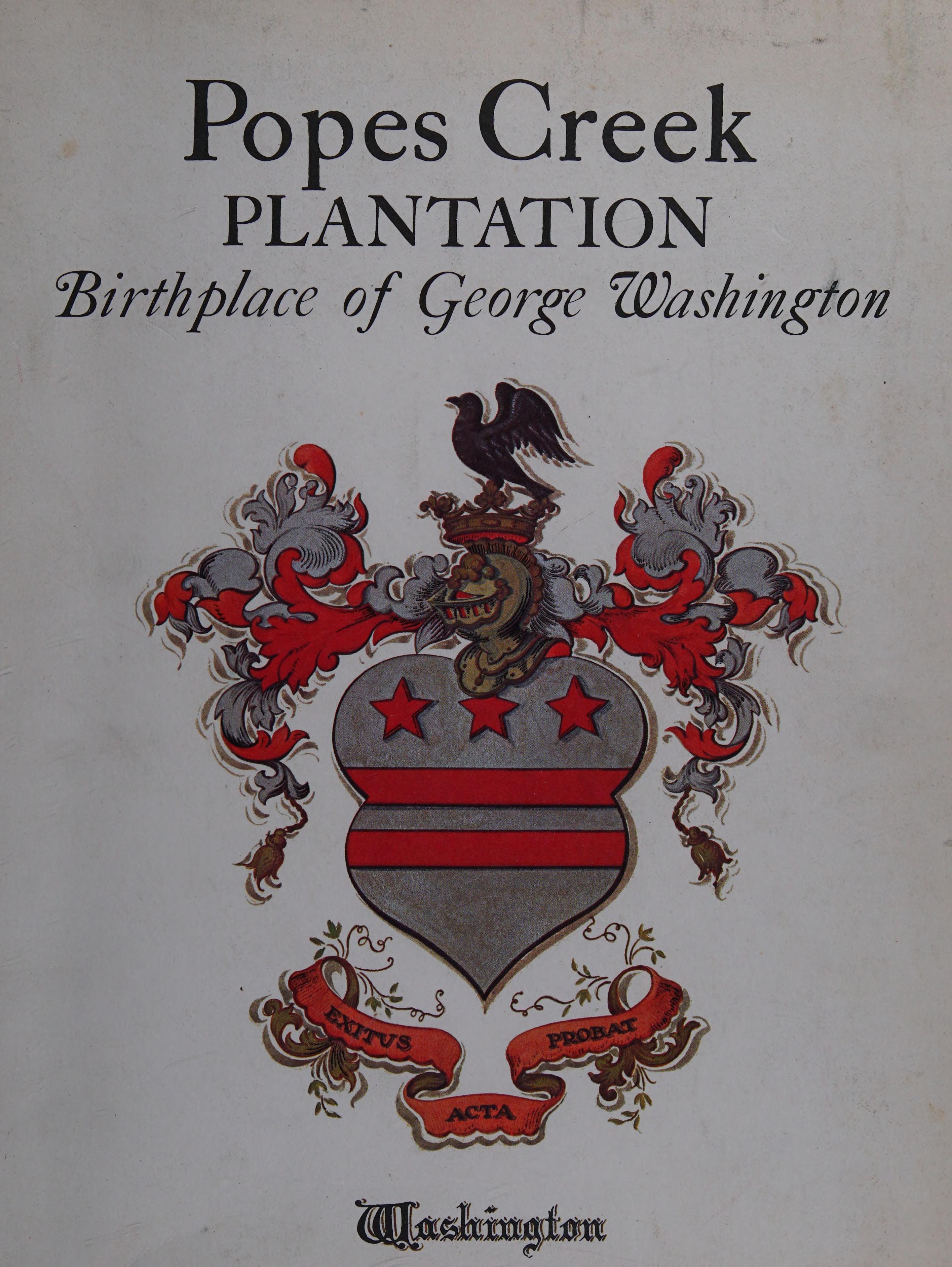 Popes Creek Plantation: Birthplace Of George Washington