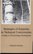 Strategies of Expertise in Technical Controversies