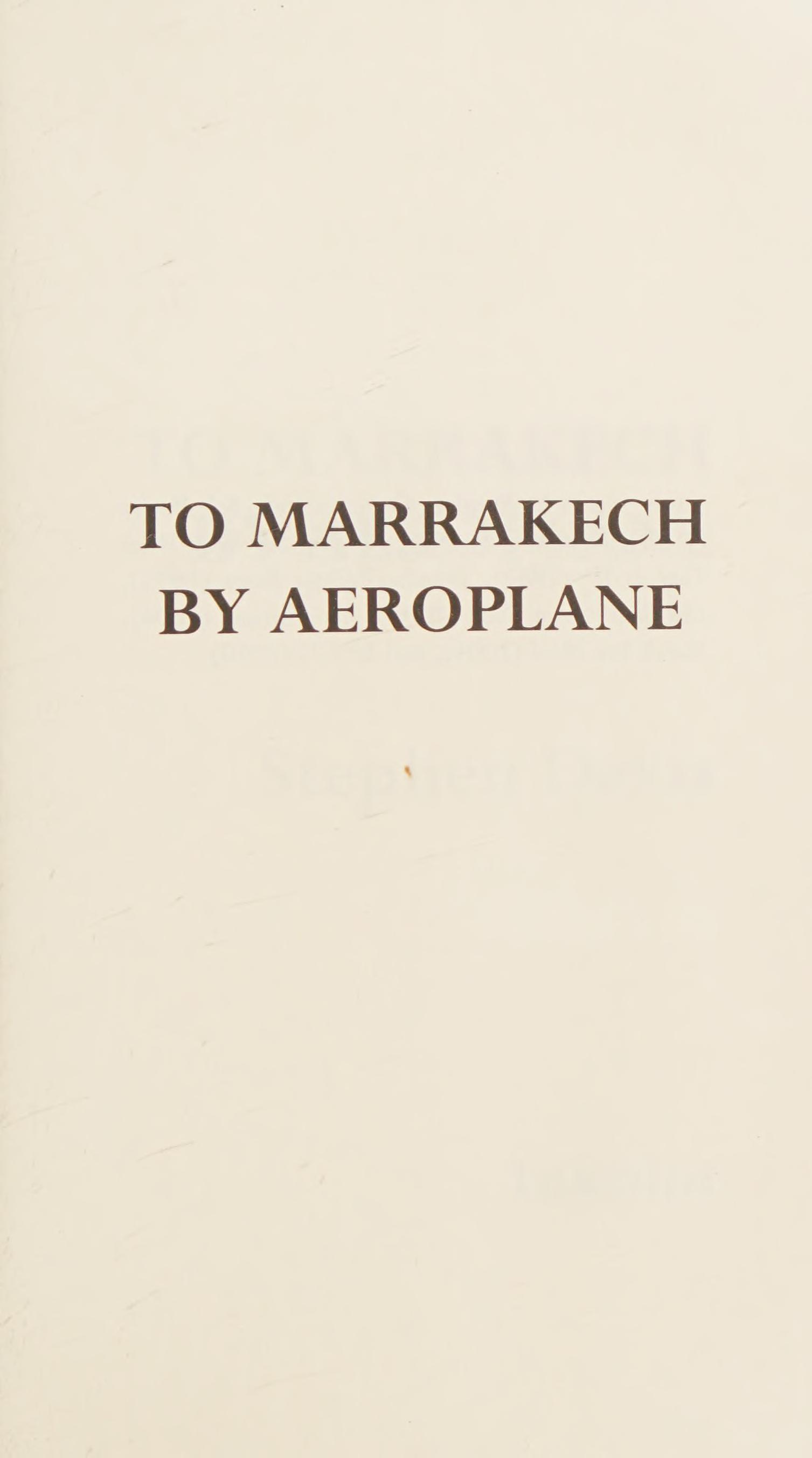 To Marrakech by Aeroplane