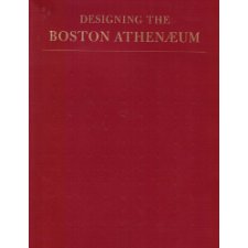 Designing the Boston Athenaeum