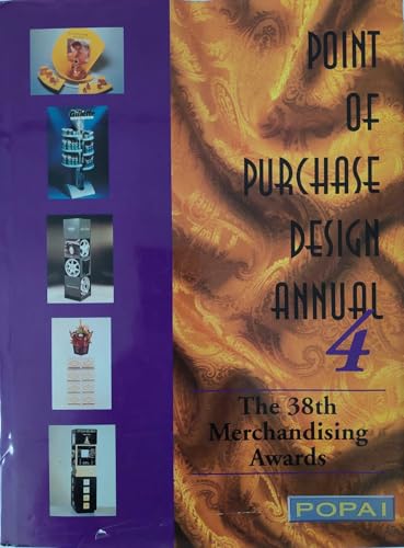 Point Of Purchase Design Annual 4: The 38th Merchandising Awards