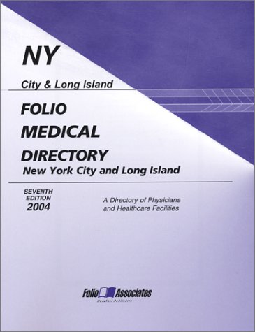 Folio Medical Directory Of New York City And Long Island 2004