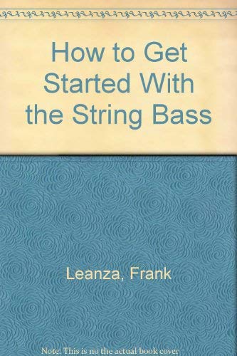 How to Get Started with the String Bass
