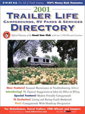 2001 Trailer Life Directory: Campgrounds, Rv Parks And Services