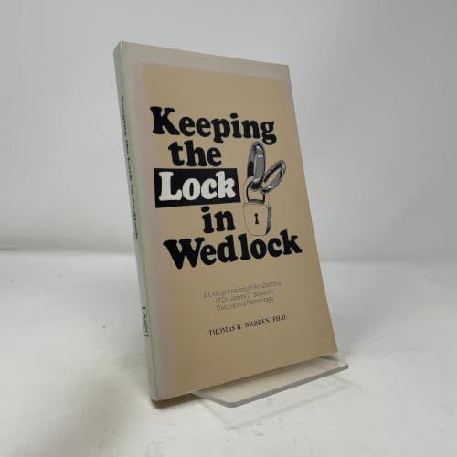 Keeping The Lock In Wedlock: A Critical Analysis Of The Doctrine Of Dr. James D. Bales On Divorce And Remarriage