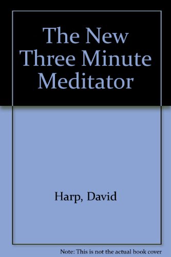 The New Three Minute Meditator