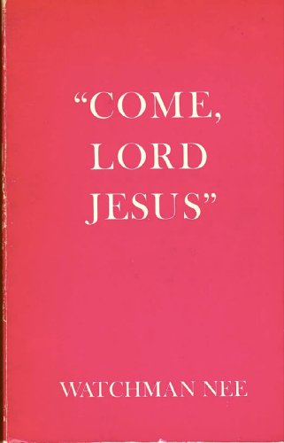 Come, Lord Jesus