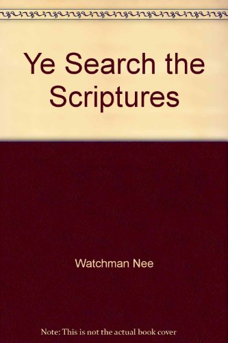 Ye Search the Scriptures