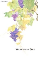 Full of Grace & Truth, Vol. 1