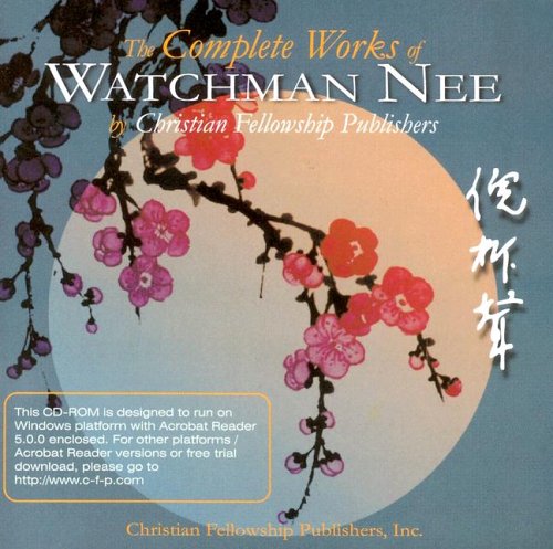 The Complete Works of Watchman Nee as Published by Christian Fellowship Publishers