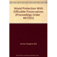 Wood Protection With Diffusible Preservatives