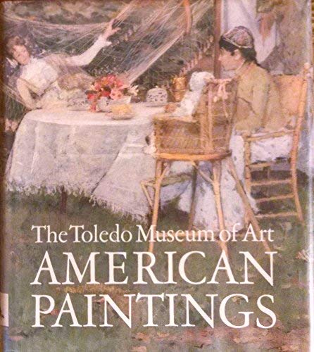 American Paintings, the Toledo Museum of Art