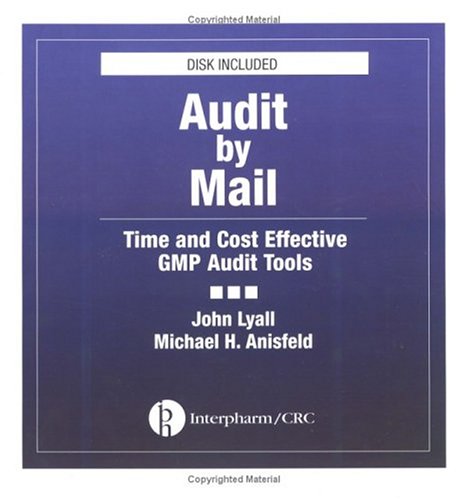 Audit By Mail: Time And Cost Effective Gmp Audit Tool