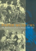 Paper Museums: The Reproductive Print In Europe, 1500-1800