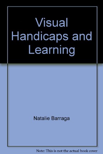 Visual Handicaps &Amp; Learning