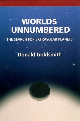Worlds Unnumbered: The Search For Extrasolar Planets
