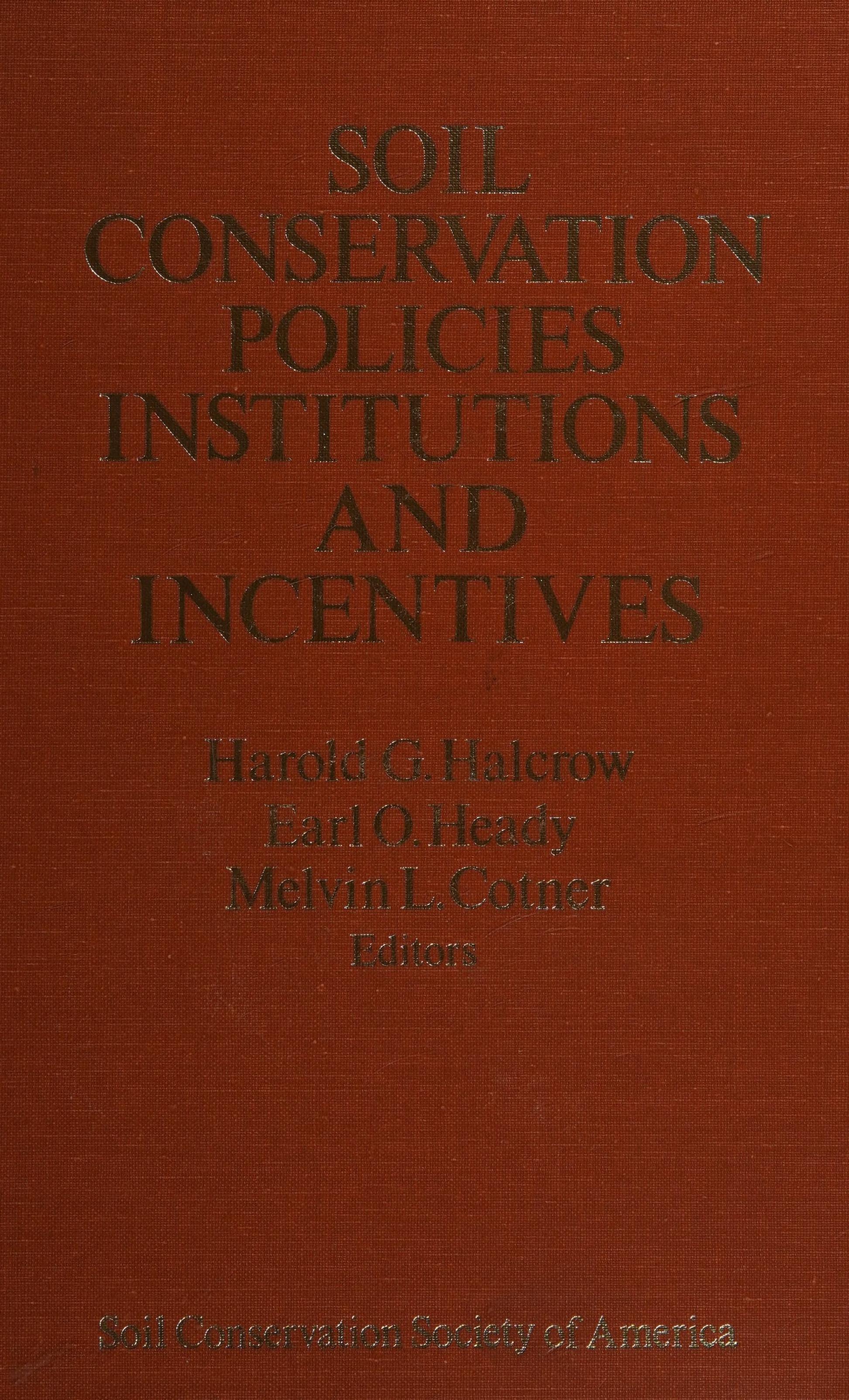 Soil Conservation Policies, Institutions, And Incentives