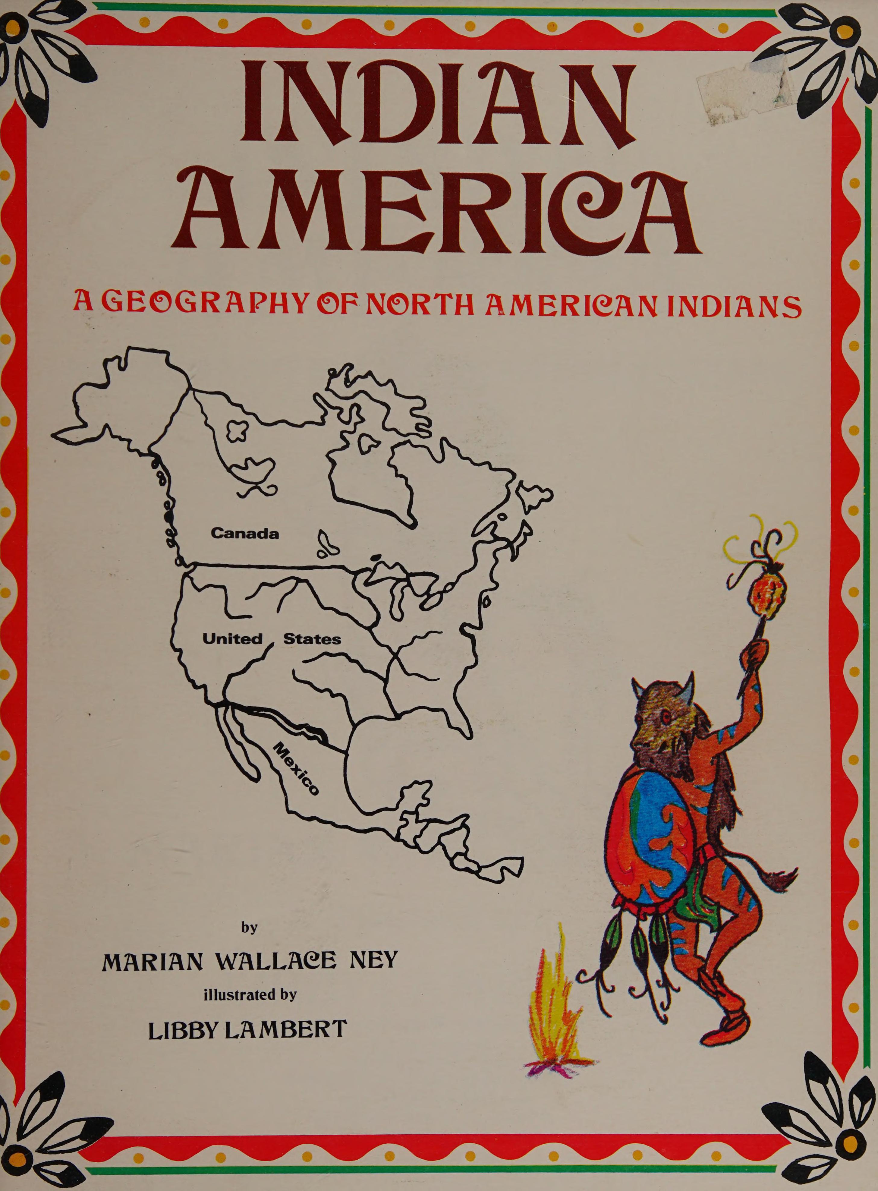 Indian America: A Geography Of North American Indians