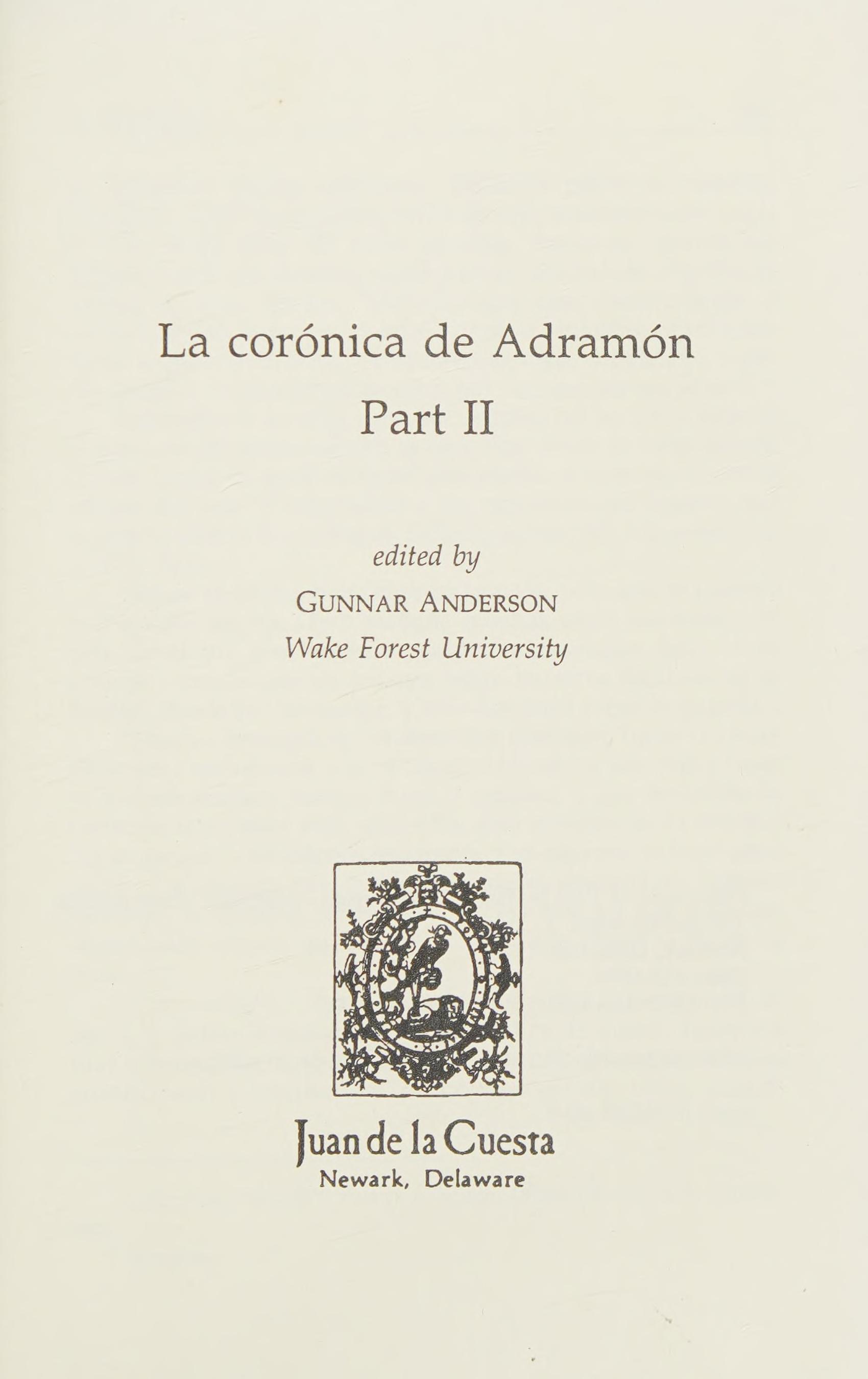 La Corónica De Adramón: Pt. I (Juan De La Cuesta Hispanic Monographs) (Spanish Edition)