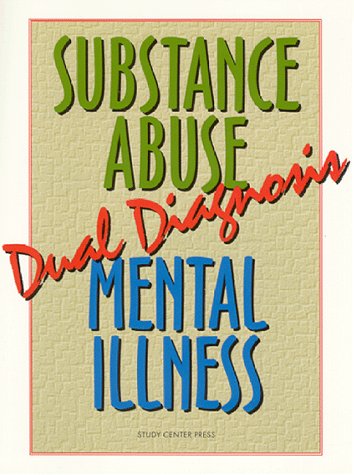 Dual Diagnosis: Challenges Of Serving Seriously Mentally Ill Substance Abusers