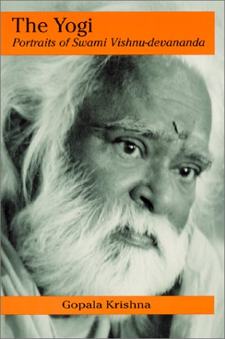 The Yogi: Portraits Of Swami Vishnu-Devananda
