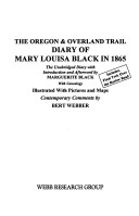 Oregon and Overland Trail Diary of Mary Louisa Black In 1865