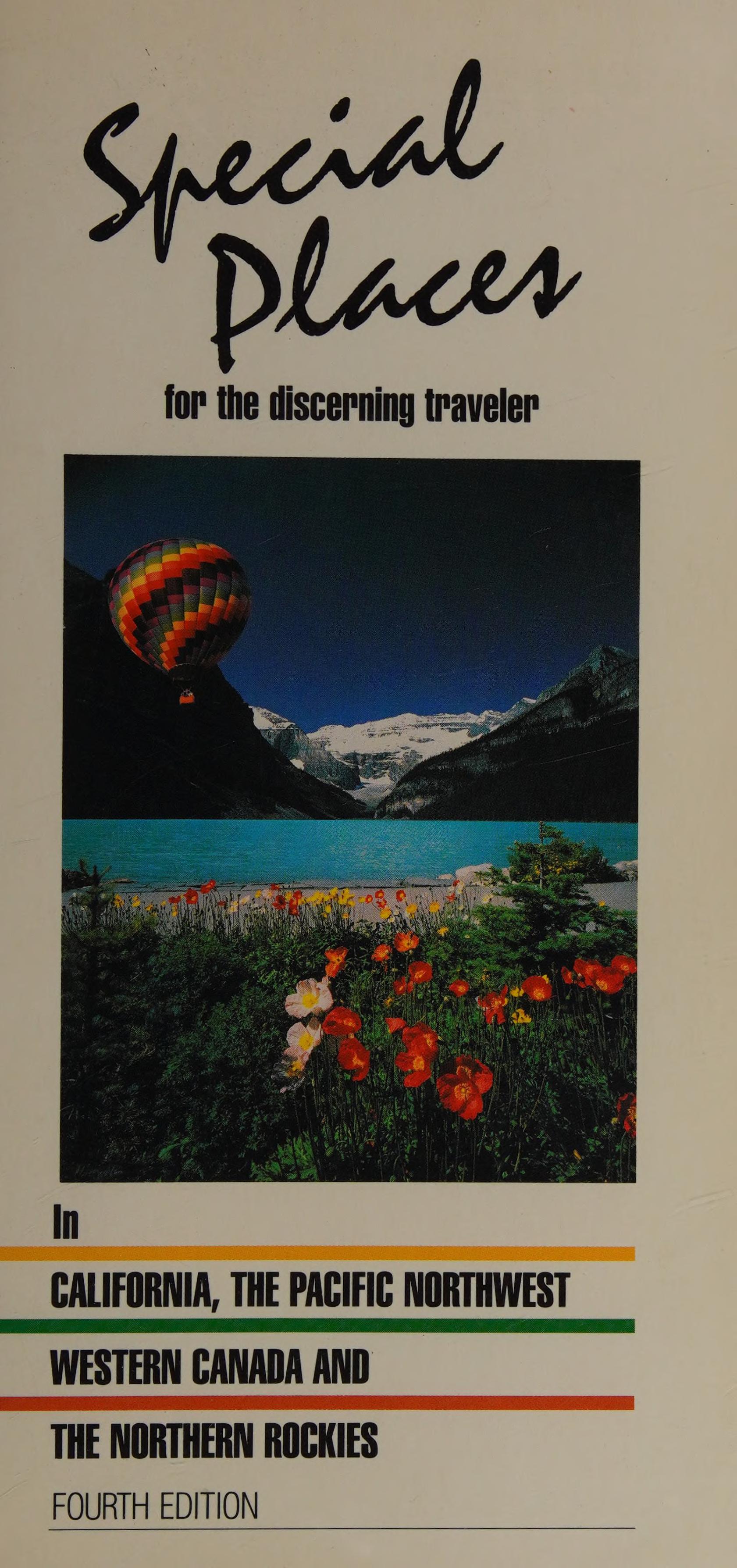 Special Places: For The Discerning Traveler In California, The Pacific Northwest, Western.......