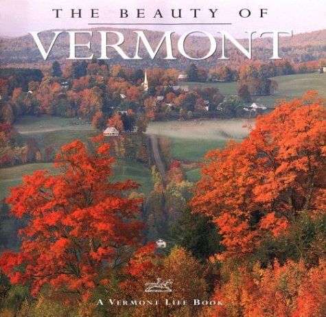 The Beauty Of Vermont