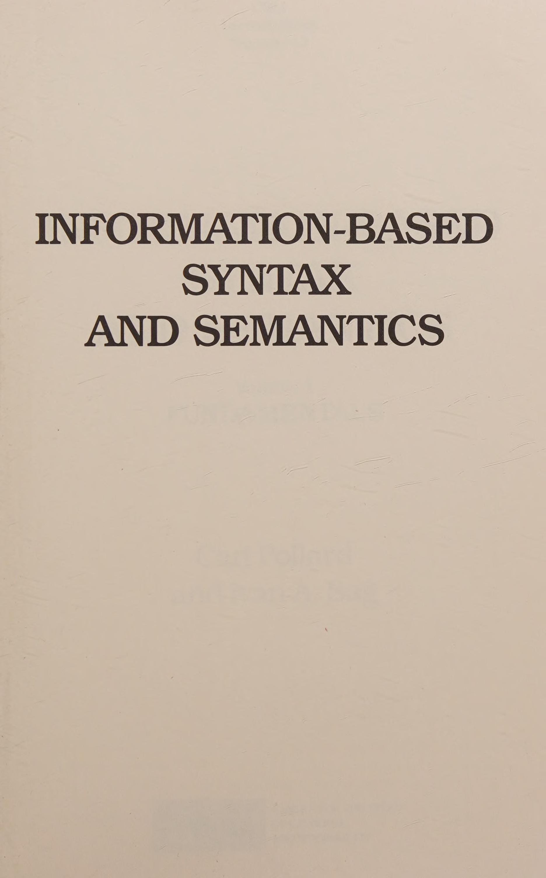 Information-Based Syntax and Semantics