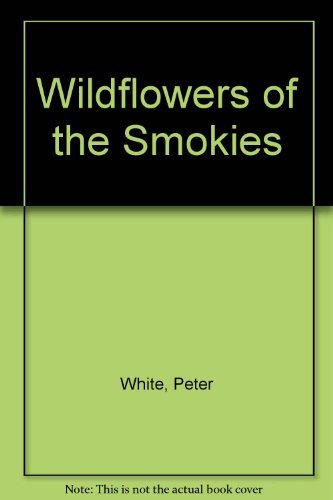 Wildflowers of the Smokies