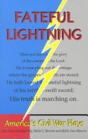 Fateful Lightning America'S Civil War Plays