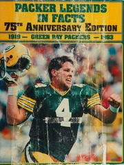 Packer Legends In Facts: Stats/Rosters/Team History And Complete Team Photos Of : The Green Bay Packers 1919-1993