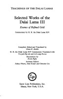 Selected Works Of The Dalai Lama III: Essence Of Refined Gold