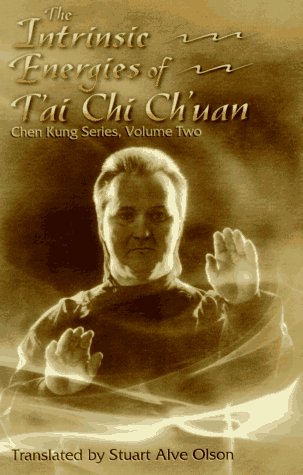 The Intrinsic Energies Of T'Ai Chi Ch'Uan