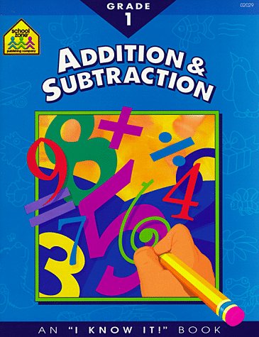 School Zone - Addition & Subtraction Workbook - 32 Pages, Ages 6 To 8, 1st Grade, 2nd Grade, Sums, Differences, Place Value, Order Property, And More
