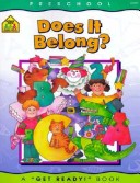 School Zone - Does It Belong? Workbook - Ages 3 to 5, Preschool to Kindergarten, Picture Puzzles, Grouping, Comparing & Contrasting, and More