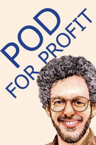 Pod for Profit