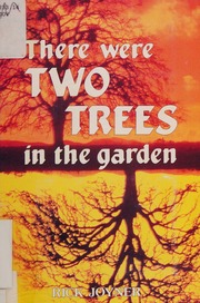 There Were Two Trees in the Garden