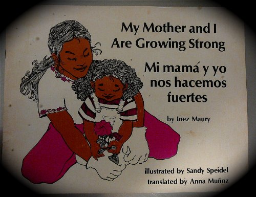 My Mother and I Are Growing Strong